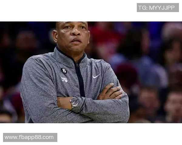 里弗斯强调字母缺席训练营为球队提供演练机会提升战术配合